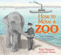 How to Move a Zoo: The incredible true story