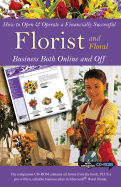 How to Open & Operate a Financially Successful Floral and Florist Business Both Online and Off - Beener, Stephanie