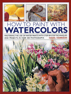 How To Paint With Watercolors