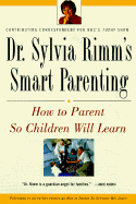 How to Parent So Children Will Learn: Clear Strategies for Raising Happy, Achieving Children