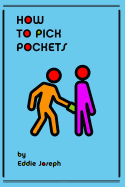 How to Pick Pockets