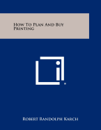 How To Plan And Buy Printing