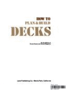 How to plan & build decks.