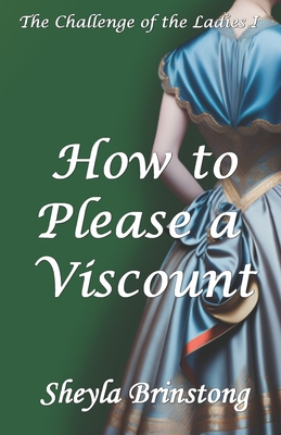 How to Please a Viscount - Brinstong, Sheyla