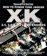 How to Power Tune Jaguar XK 3.4, 3.8 & 4.2 Litre Engines