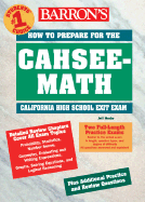 How to Prepare for the CAHSEE-Math: California High School Exit Exam