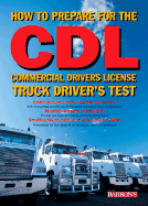 How to Prepare for the Commercial Driver's License Truck Driver's Test