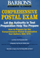 How to Prepare for the Comprehensive Postal Exam: Series Test Battery 460/470: For Eight Job Positions - Barkus, Philip