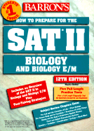 How to Prepare for the SAT II: Biology and Biology E/M - Bleifeld, Maurice