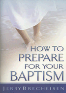 How to Prepare for Your Baptism