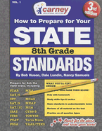 How to Prepare for Your State Standards 8th Grade: Volume 1