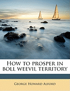 How to Prosper in Boll Weevil Territory