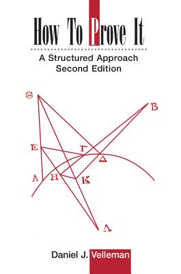 How to Prove It: A Structured Approach - Velleman, Daniel J