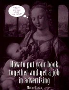 How to put your book together and get a job in advertising