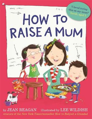 How to Raise a Mum - Reagan, Jean