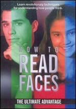 How To Read Faces: The Ultimate Advantage