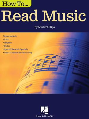 How to Read Music - Phillips, Mark