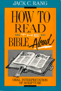 How to Read the Bible Aloud: Oral Interpretation of Scripture