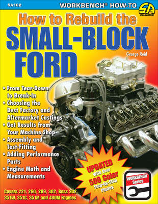 How to Rebuild the Small-Block Ford - Reid, George