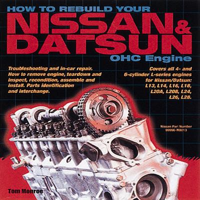How to Rebuild Your Nissan & Datsun Ohc - Monroe, Tom