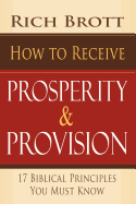How to Receive Prosperity & Provision: 17 Biblical Principles You Must Know