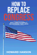 How To Replace Congress