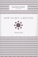 How to run a meeting