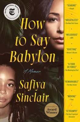 How to Say Babylon: A Memoir - Sinclair, Safiya