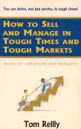 How to Sell and Manage in Tough Times and Tough Markets