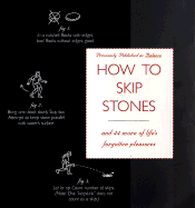 How to Skip Stones: And 43 More of Life's Forgotten Pleasures