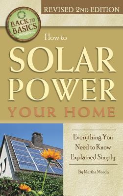 How to Solar Power Your Home: Everything You Need to Know Explained Simply - Maeda, Martha