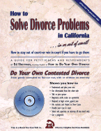 How to Solve Divorce Problems in California: Do Your Own Contested Divorce - Sherman, Ed, and Ed, Sherman, and Sherman, Charles Edward