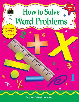 How to Solve Word Problems, Grades 6-8 - Smith, Robert