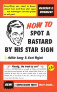 How to Spot a Bastard by His Star Sign - Lang, Adele, and Rajah, Susi