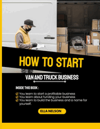 How to start a cargo van and box truck business for beginners