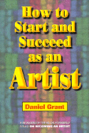 How to Start and Succeed as an Artist