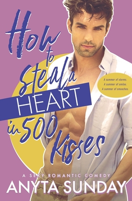 How to Steal a Heart in 500 Kisses - Sunday, Anyta