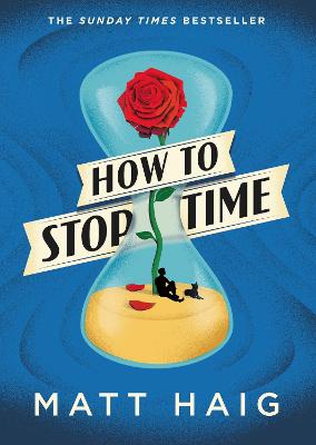 How to Stop Time - Haig, Matt