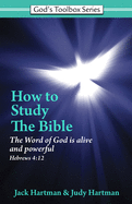 How to Study the Bible: The Word of God Is Alive and Powerful - Hebrews 4:12