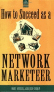 How to Succeed as a Network Marketeer
