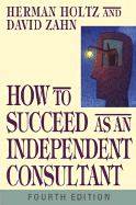 How to Succeed as an Independent Consultant