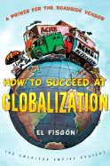 How to Succeed at Globalization: A Primer for Roadside Vendors