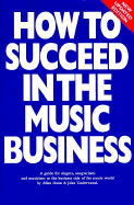 How to Succeed in the Music Business (Updated Edition)