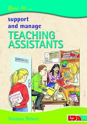 How to Support and Manage Teaching Assistants - Birkett, Veronica