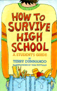 How to Survive High School: A Student's Guide