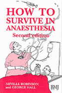 How to Survive in Anaesthesia: A Guide for Trainees