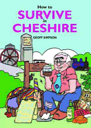 How to Survive in Cheshire