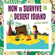 How to Survive on a Desert Island: Operation Robinson!