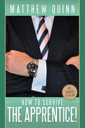How to Survive the "Apprentice"!
