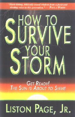 How to Survive Your Storm - Page, Liston, Jr., and Henderson, Bobby, and Page Jr, Liston